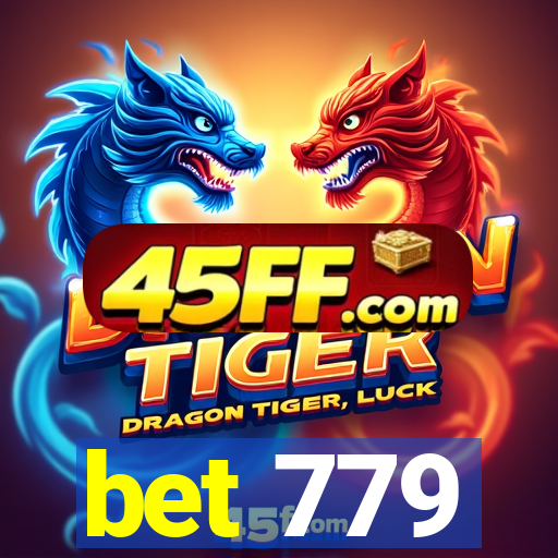 bet 779